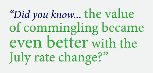 The value of commingling became even better with the July 2025 rate change